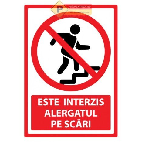 Semn este interzis alergatul pe scari