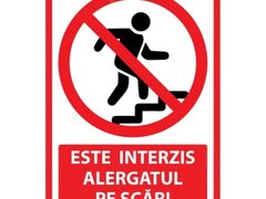 Semn este interzis alergatul pe scari